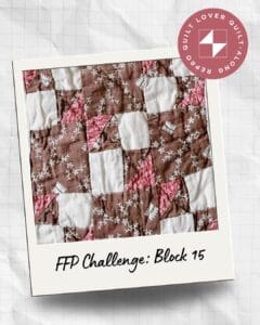 Block 15 in brown print and pink print fabrics